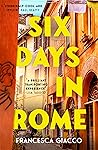 Book cover for Six Days In Rome