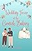 Wedding Fever at the Cornish Bakery (Escape To... The Cornish Bakery #8) by Sarah Hope