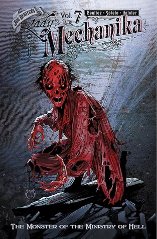 Lady Mechanika Vol 7: The Monster of the Ministry of Hell