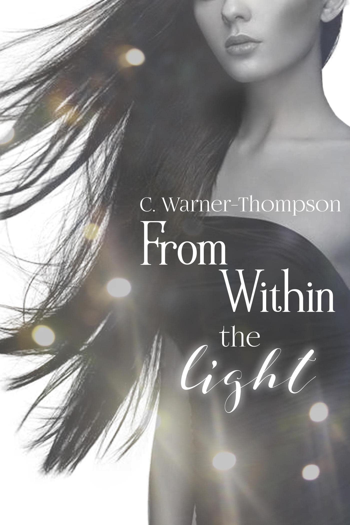 From Within the Light (Kindle Edition)