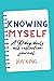 Knowing Myself: A 90 Day Se...