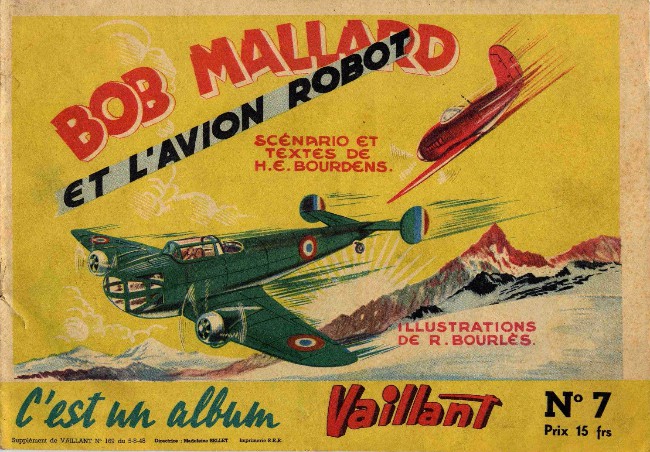 Bob Mallard : Bob Mallard et l'avion-robot (Album Vaillant #7)