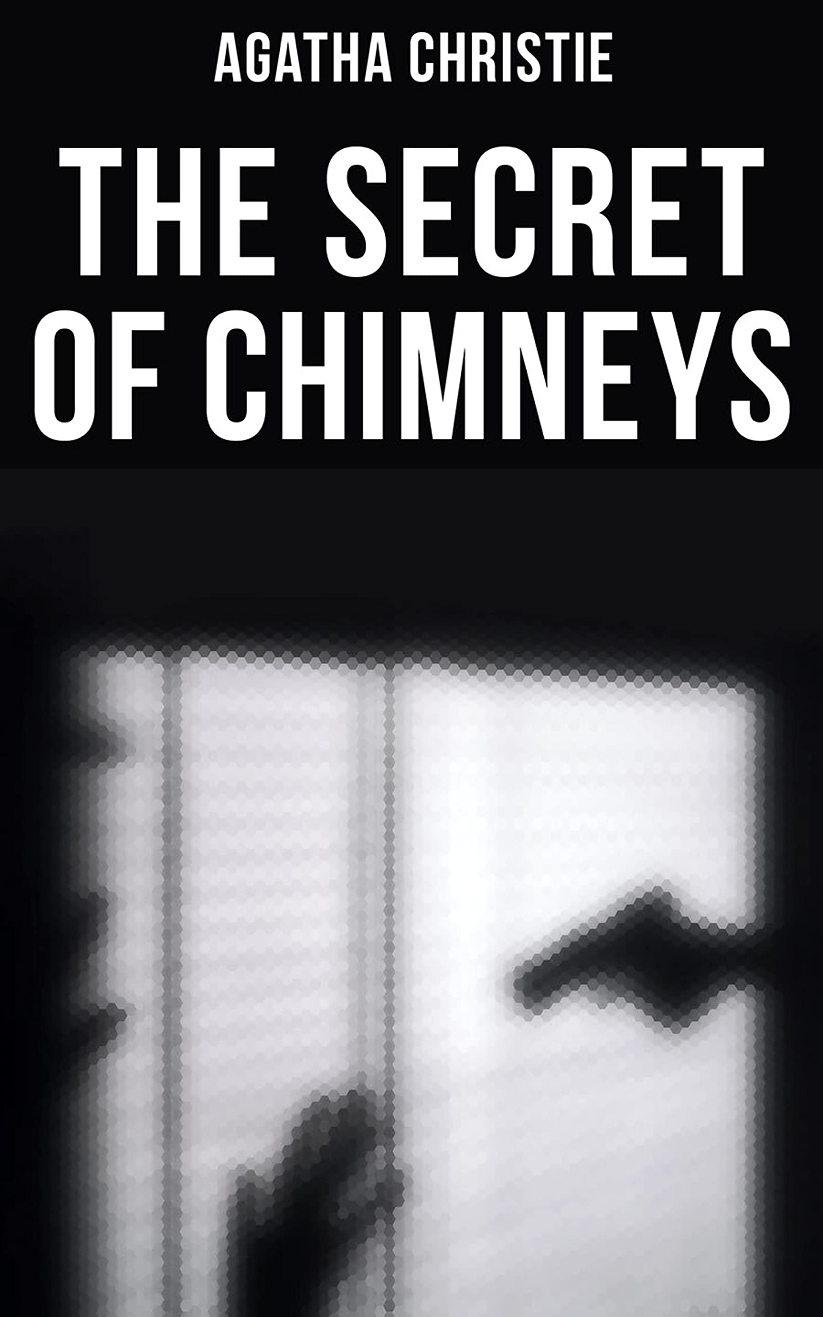 The Secret of Chimneys: Enriched edition.