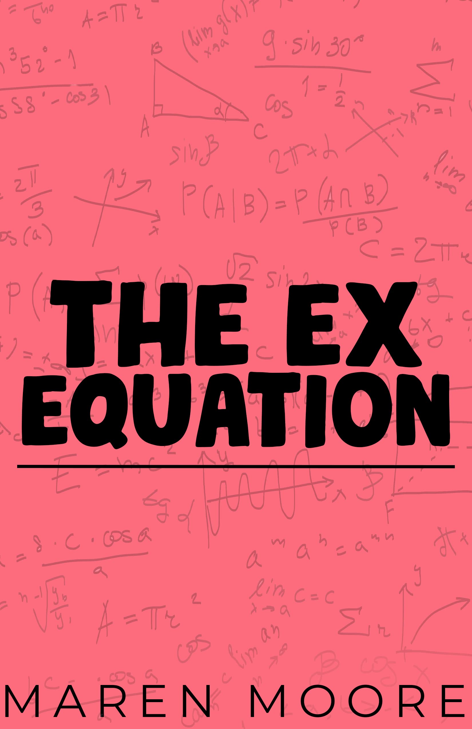 The Ex Equation (Kindle Edition)