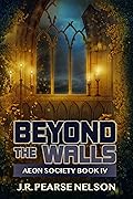 Beyond the Walls