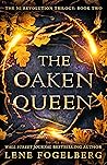 The Oaken Queen by Lene Fogelberg