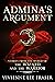 Admina's Argument: Stories From The World of The Wizard and The Warrior: Fantasy Adventure Stories (The Wizard and The Warrior Series Book 4)