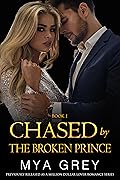 Chased by The Broken Prince