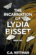 The Incarnation Of Lydia Bisset
