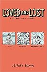 Loved and Lost: A...