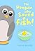 The Penguin who saved a Fis...