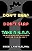 Don't SNAP Don't SLAP Take ...