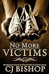 No More Victims by C.J. Bishop
