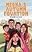 Megha's Autumn Equation