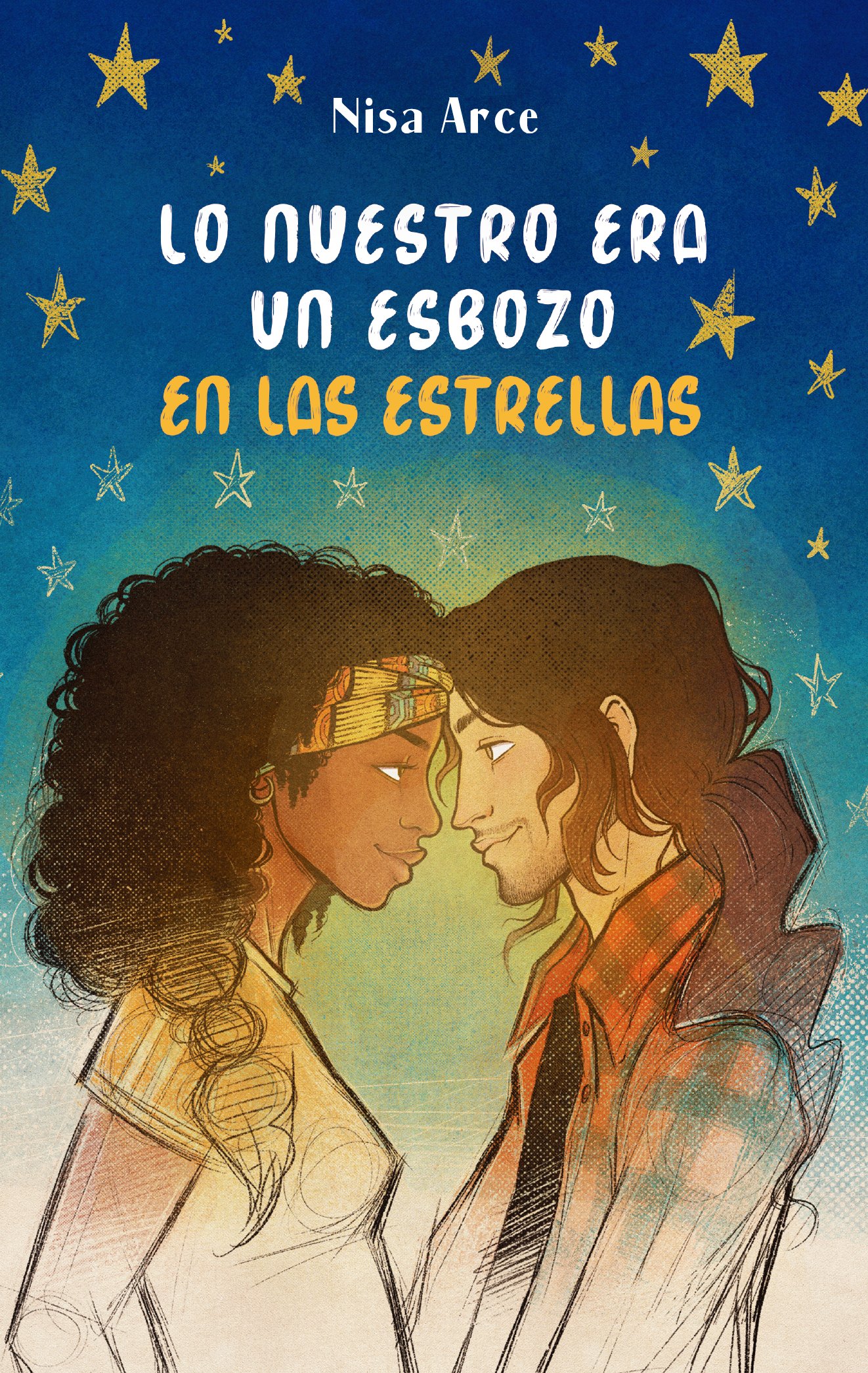 Lo nuestro era un esbozo en las estrellas