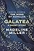 Galatea by Madeline Miller