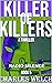 Killer of Killers 5: Radio Silence: A Vigilante Justice Thriller