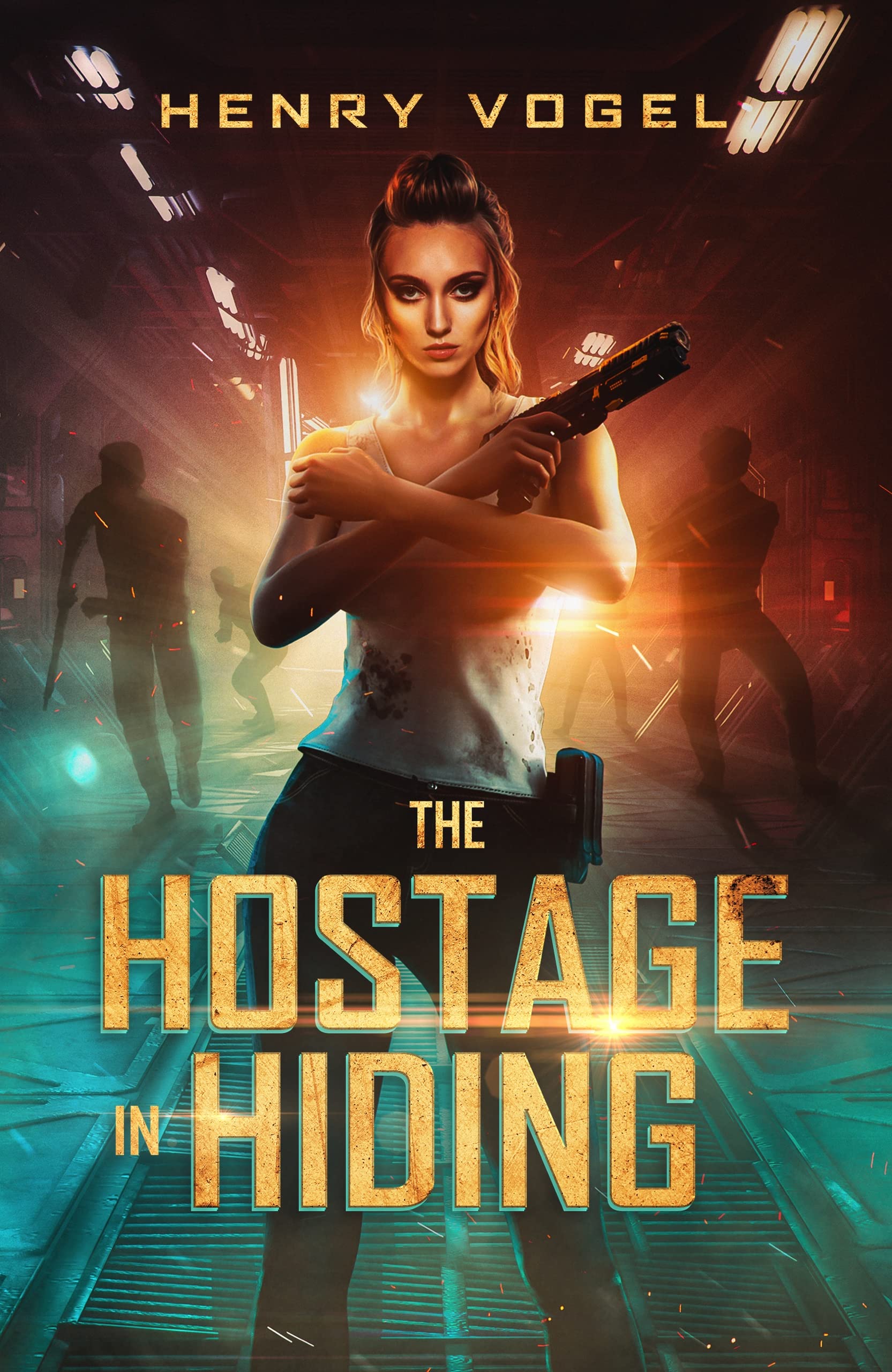 The Hostage in Hiding (Kindle Edition)