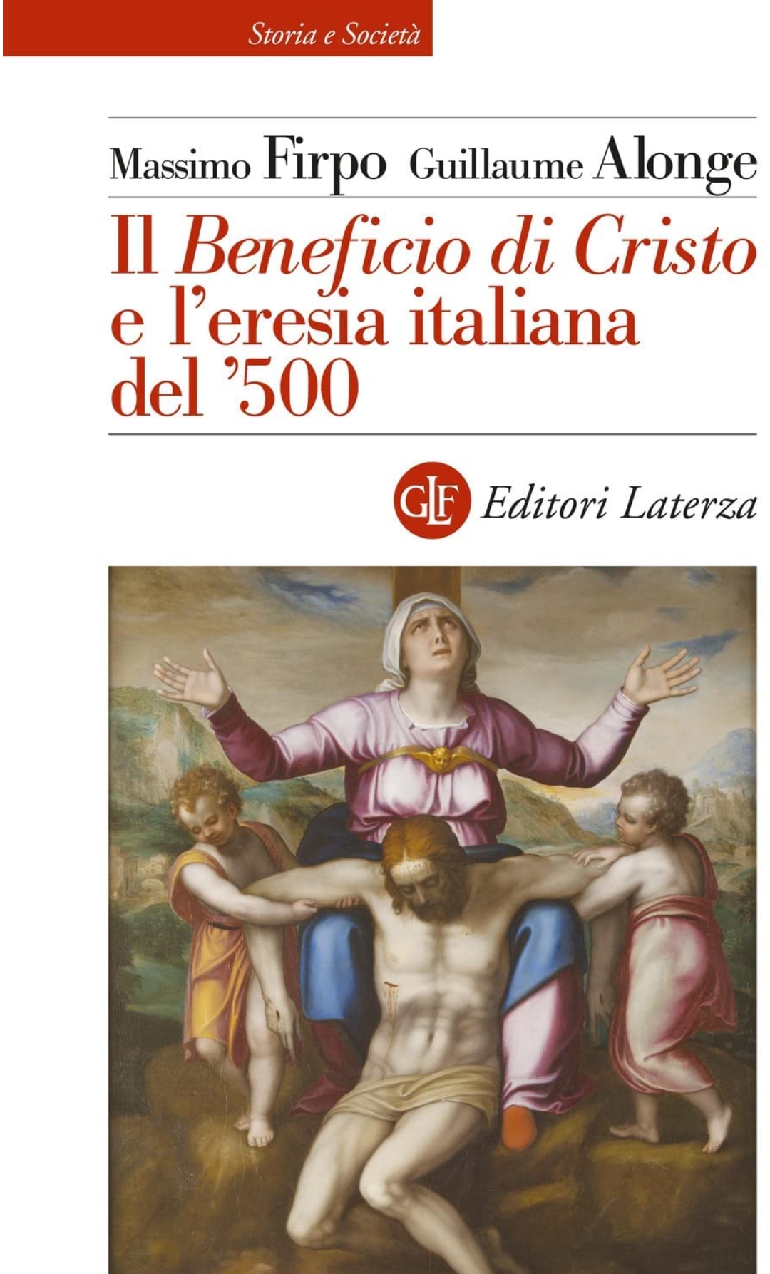Il Beneficio di Cristo e l'eresia italiana del '500 (Paperback)