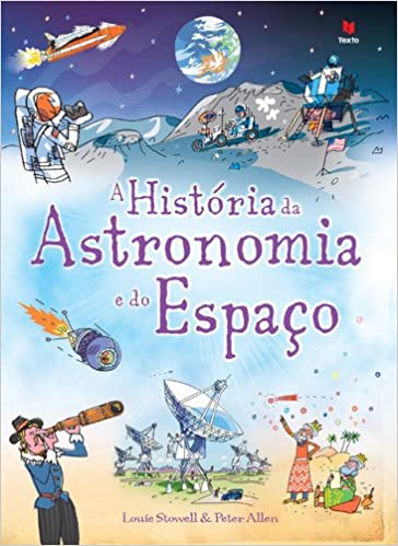 A história da astronomia e do espaço