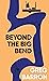 Beyond the Big Bend