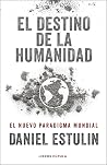 El destino de la ...