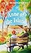 Anne of the Island by L.M. Montgomery