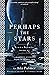 Perhaps the Stars (Terra Ignota, #4)