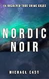 Nordic Noir: 14 Unsolved True Crime Cases