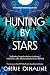 Hunting by Stars (The Marrow Thieves #2)
