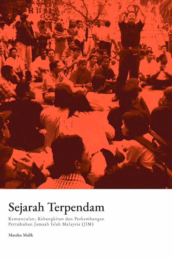 Sejarah Terpendam: Kemunculan, Kebangkitan dan Perkembangan Pertubuhan Jamaah Islah Malaysia (Paperback)