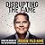 Disrupting the Game: From the Bronx to the Top of Nintendo (Audible audiobook))