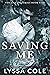 Saving Me (You and Me, #5)