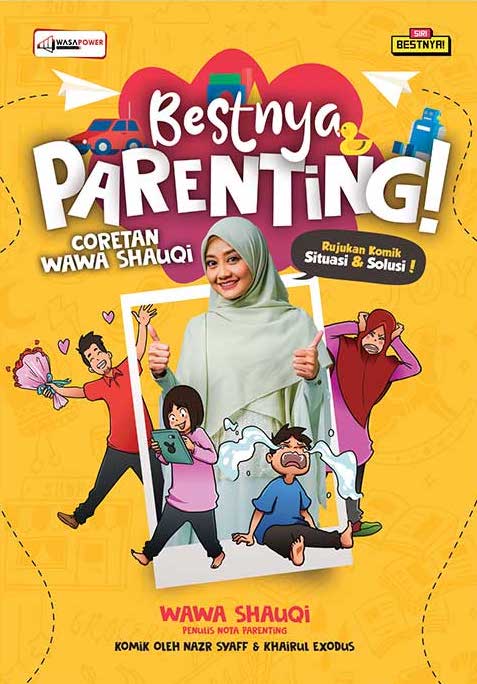 Bestnya Parenting!: Coretan Wawa Shauqi