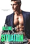The Falling for the Boss's Daughter Situation by London Casey