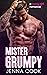 Mister Grumpy (Mister, #2)