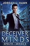 Deceiver of Minds by Jordan L. Hawk