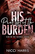 His Pretty Little Burden (Kids of The District #4)