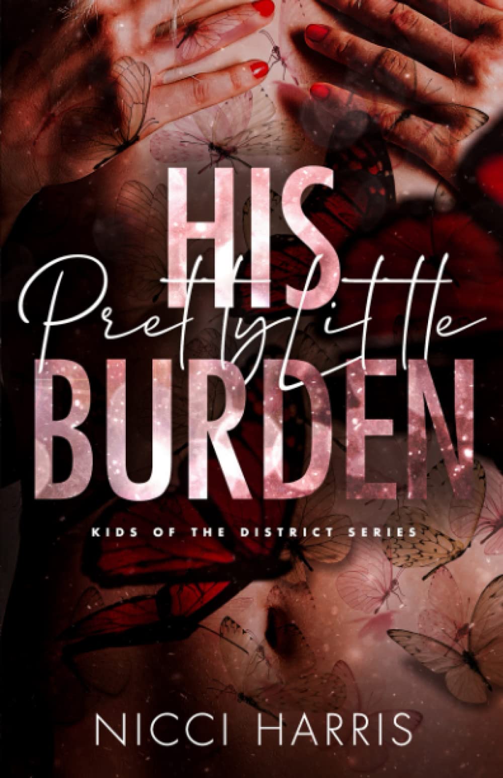 His Pretty Little Burden (Kids of The District #4)