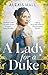 A Lady for a Duke by Alexis Hall