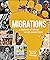 Migrations: A History of Where We All Came From