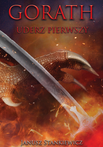 Gorath. Uderz Pierwszy (Gorath, #1)