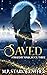 Saved (Forged by Magic Book 3)