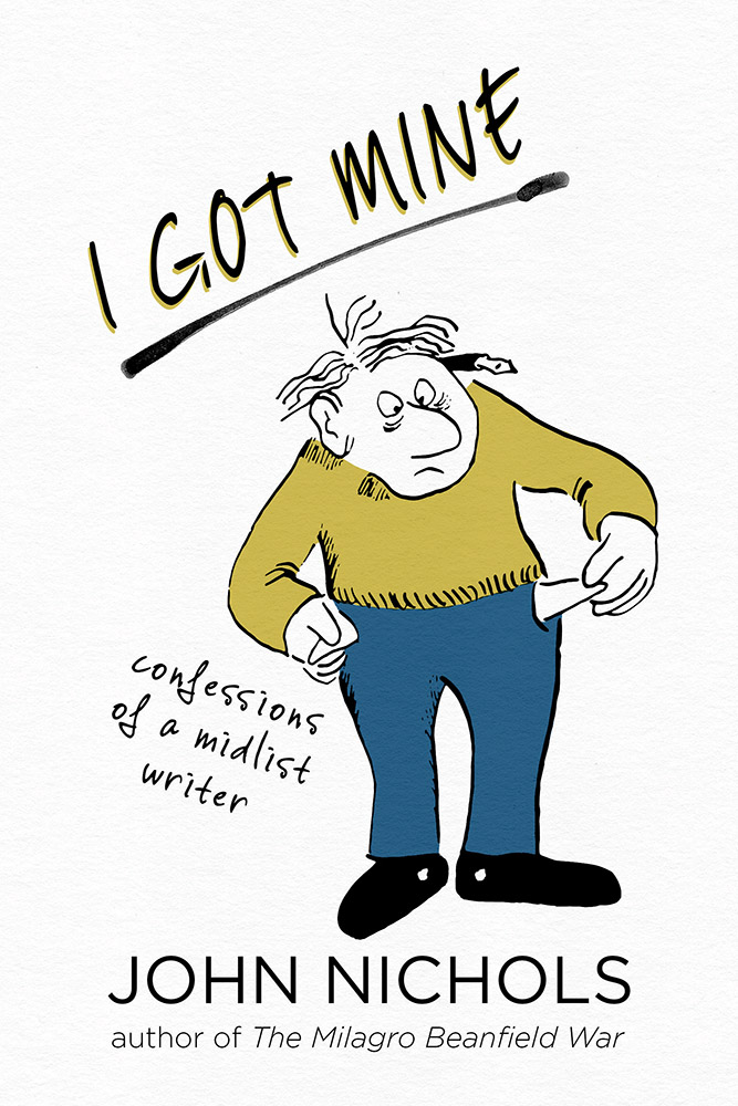 I Got Mine: Confessions of a Midlist Writer (Kindle Edition)