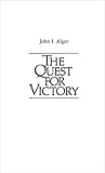 The Quest for Victory: The History of the Principles of War (Contributions in Military Studies)
