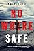 Nowhere Safe (Harley Cole, #1)