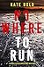 Nowhere to Run (Harley Cole...