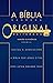 A BÍBLIA SAGRADA ORIGINAL REITERADA by Timothy Barber