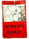 The nemesis casket The nemesis casket