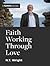 Faith Working Through Love